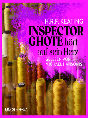 cover image of Inspector Ghote hört auf sein Herz--Ein Inspector-Ghote-Krimi, Band 3 (Ungekürzt)